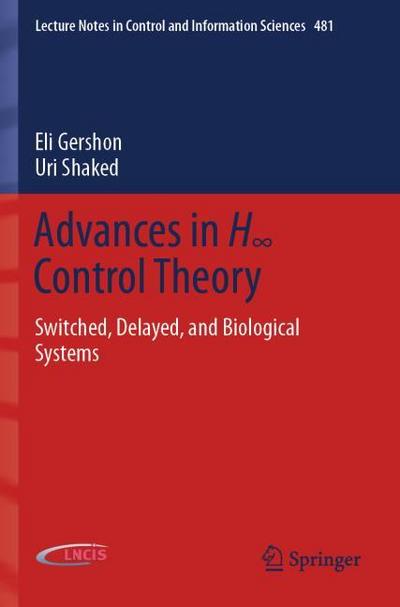 Advances in H Control Theory