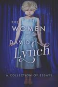 The  Women of David Lynch