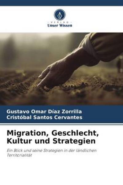 Migration, Geschlecht, Kultur und Strategien