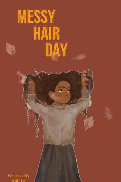 Messy Hair Day