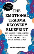 The Emotional Trauma Recovery Blueprint