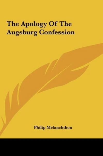 The Apology Of The Augsburg Confession