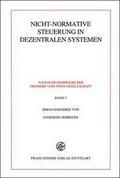 Nicht-normative Steuerung in dezentralen Systemen