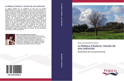La Rabeca Chuleira: retrato de una extinción