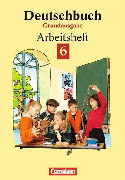 Deutschbuch, Grundausgabe, neue Rechtschreibung, 6. Schuljahr: Rechtschreibung, Grammatik, Texte schreiben, Lesetraining, Arbeitstechniken und Lösungen