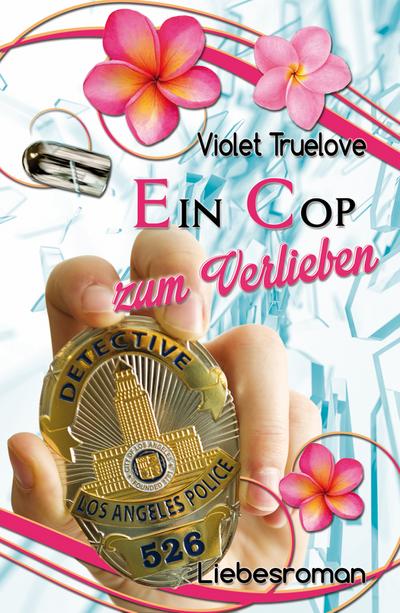 Ein Cop zum Verlieben