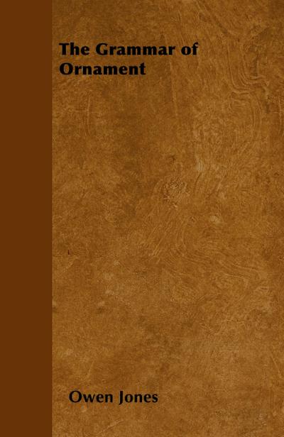 The Grammar of Ornament