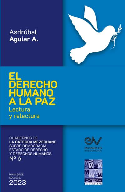EL DERECHO HUMANO A LA PAZ. Lectura y relectura