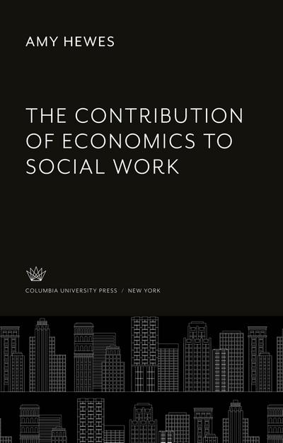 The Contribution of Economics to Social Work
