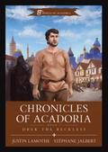 Chronicles of Acadoria. Drek the Reckless. (World of Acadoria, #1)