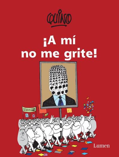 ¡A Mí No Me Grite! / Don’t Yell at Me!