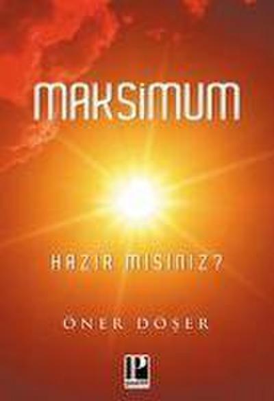 Maksimum - Hazir misiniz
