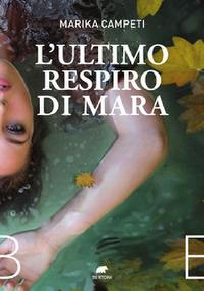 L’ ultimo respiro di Mara