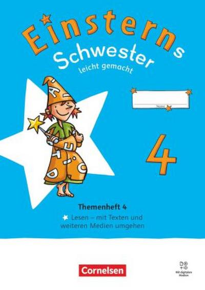Einsterns Schwester 4. Schuljahr - Leicht gemacht - Sprache und Lesen - Neubearbeitung 2022 - - Themenheft 4 - Lesen