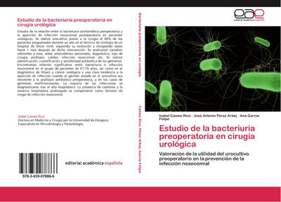 Estudio de la bacteriuria preoperatoria en cirugía urológica - Isabel Cameo Rico