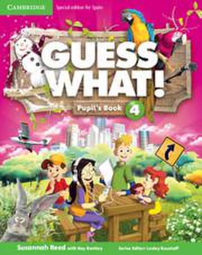 Guess What! Level 4 Pupil’s Book Spanish Edition