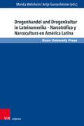 Drogenhandel und Drogenkultur in Lateinamerika - Narcotráfico y Narcocultura en América Latina
