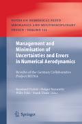 Management and Minimisation of Uncertainties and Errors in Numerical Aerodynamics: Results of the German collaborative project MUNA (Notes on ... and Multidisciplinary Design, 122, Band 122)