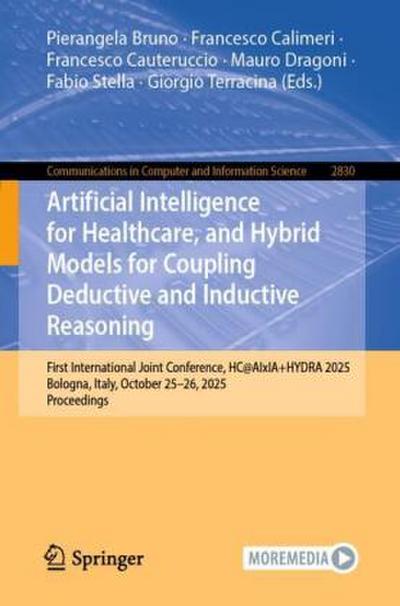 Artificial Intelligence for Healthcare, and Hybrid Models for Coupling Deductive and Inductive Reasoning