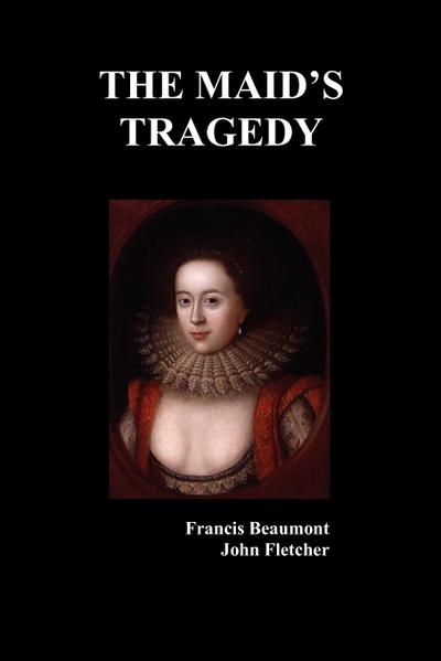 The Maid’s Tragedy