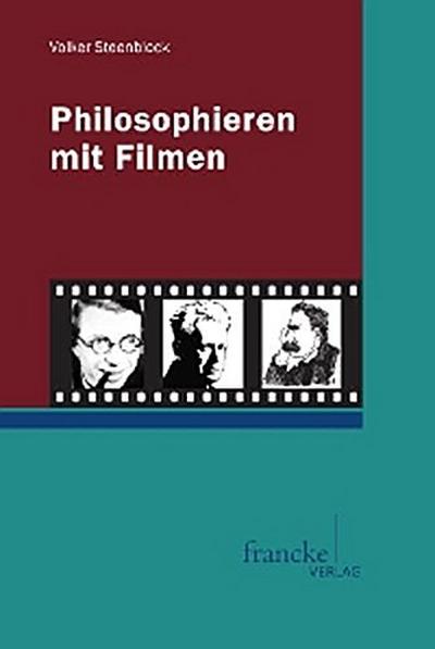 Philosophieren mit Filmen