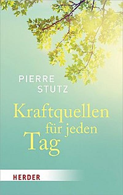 Kraftquellen für jeden Tag