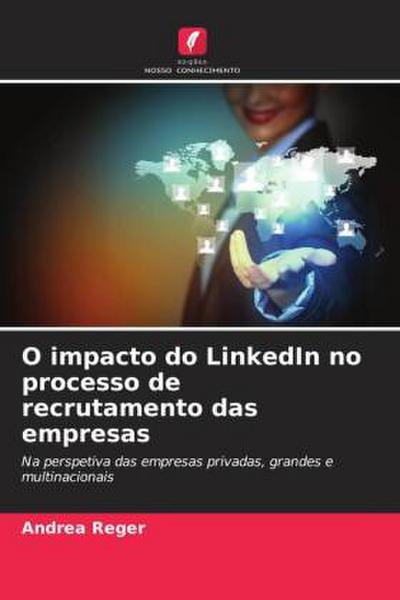 O impacto do LinkedIn no processo de recrutamento das empresas