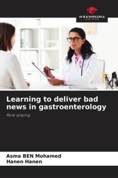 Learning to deliver bad news in gastroenterology