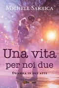 Una vita per noi due