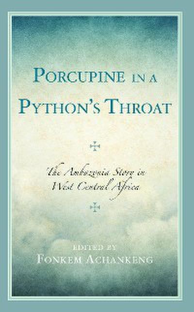 Porcupine in a Python’s Throat
