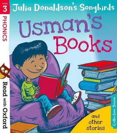 Read with Oxford: Stage 3: Julia Donaldson’s Songbirds: Usman’s Books and Other Stories