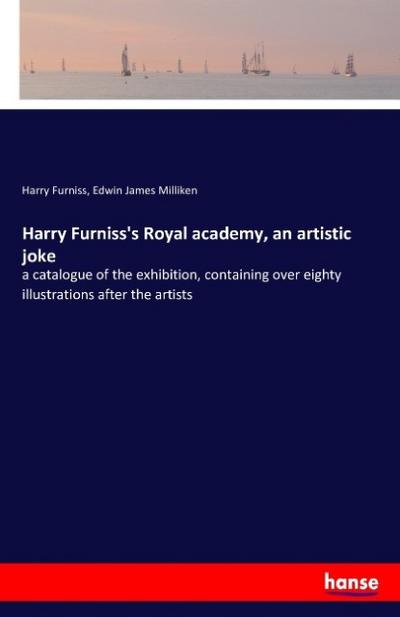 Harry Furniss’s Royal academy, an artistic joke