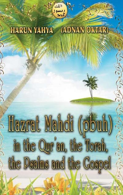 Hazrat Mahdi (pbuh) in the Qur’an, the Torah, the Psalms and the Gospel - Color
