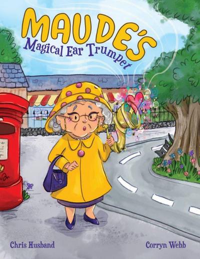 Maude’s Magical Ear Trumpet