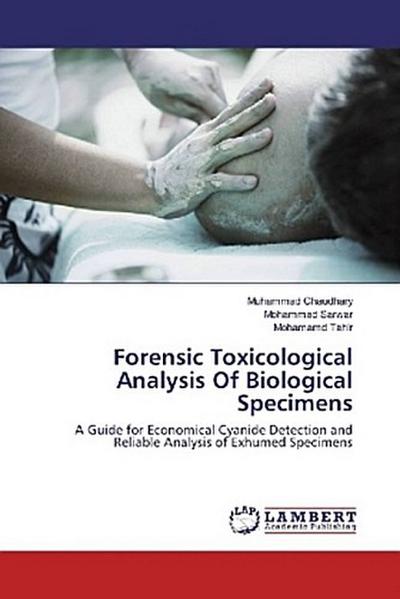 Forensic Toxicological Analysis Of Biological Specimens