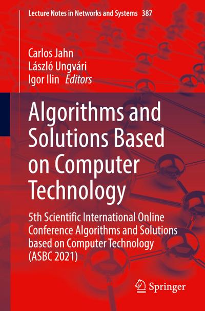 Algorithms and Solutions Based on Computer Technology