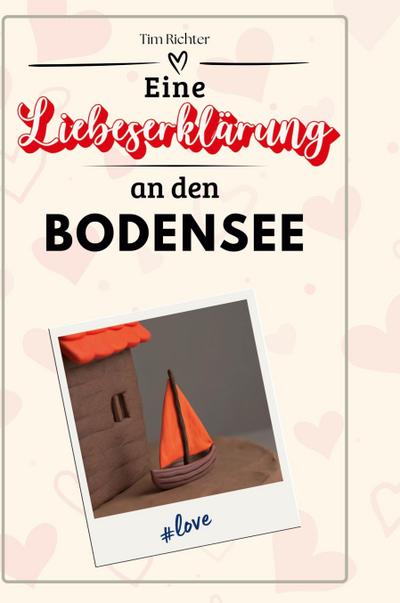 Eine Liebeserklärung an den Bodensee
