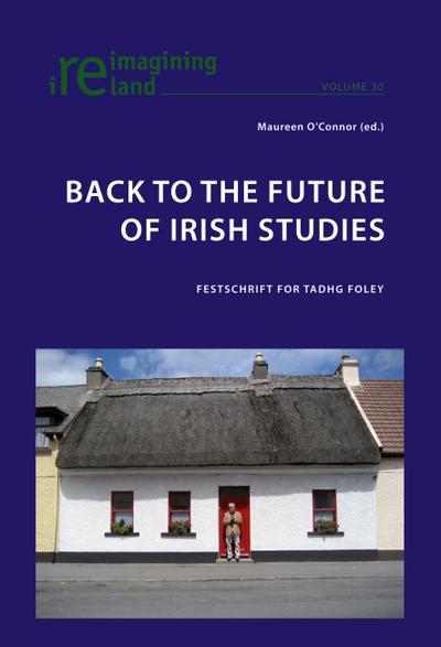 Back to the Future of Irish Studies