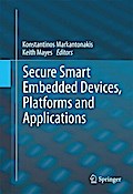 Secure Smart Embedded Devices, Platforms and Applications