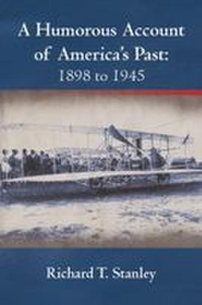 A Humorous Account of America’s Past