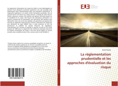 La réglementation prudentielle et les approches d’évaluation du risque