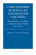 Cómo "hacerse el sueco" en los negocios con éxito