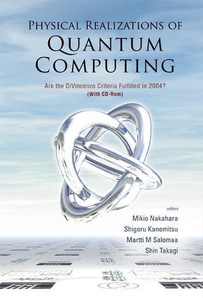 Physical Realizations of Quantum Computing: Are the Divincenzo Criteria Fulfilled in 2004?