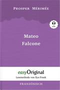 Mateo Falcone (Buch + Audio-CD) - Lesemethode von Ilya Frank - Zweisprachige Ausgabe Französisch-Deutsch, m. 1 Audio-CD, m. 1 Audio, m. 1 Audio