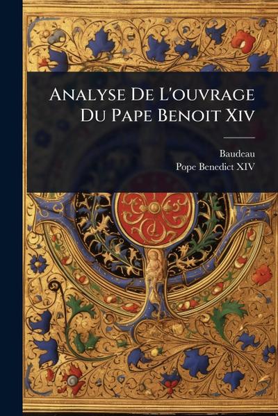 Analyse De L’ouvrage Du Pape Benoit Xiv