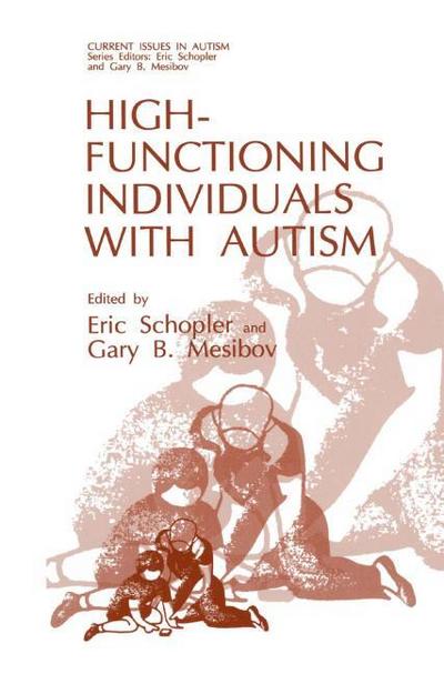 High-Functioning Individuals with Autism (Current Issues in Autism)