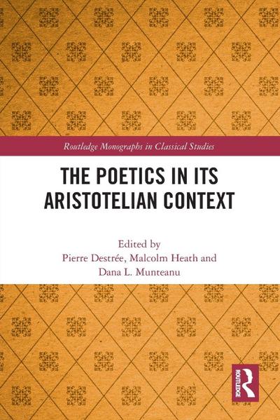 The Poetics in its Aristotelian Context