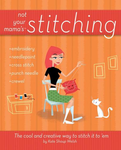 Not Your Mama’s Stitching