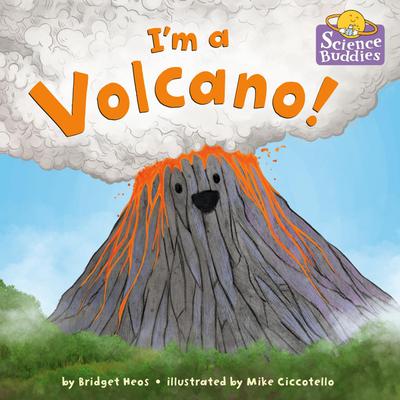 I’m a Volcano!