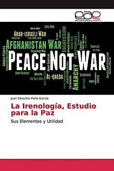 La Irenología, Estudio para la Paz